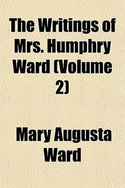The Writings of Mrs Humphry Ward