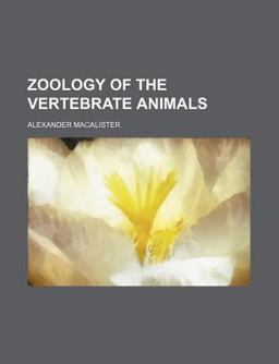 Zoology of the Vertebrate Animals