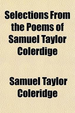 Selections from the Poems of Samuel Taylor Colerdige