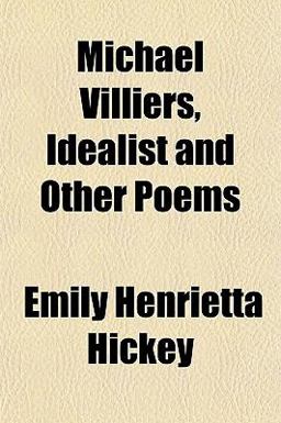 Michael Villiers, Idealist, and Other Poems