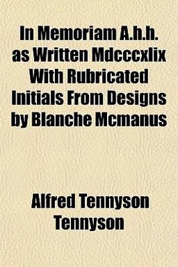 In Memoriam a H H As Written Mdcccxlix with Rubricated Initials from Designs by Blanche Mcmanus