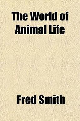 The World of Animal Life