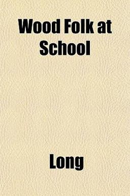 Wood Folk at School Wood Folk at School