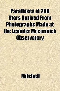 Parallaxes of 260 Stars Derived from Photographs Made at the Leander Mccormick Observatory