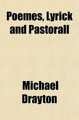 Poemes, Lyrick and Pastorall