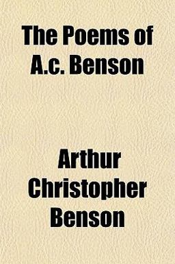 The Poems of a C Benson