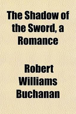 The Shadow of the Sword, a Romance
