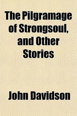 The Pilgramage of Strongsoul, and Other Stories