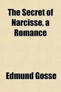The Secret of Narcisse, a Romance
