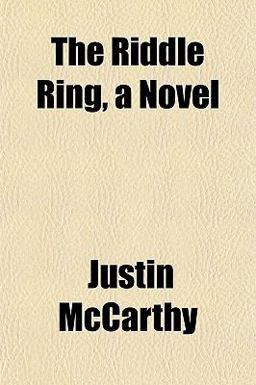 The Riddle Ring, a Novel