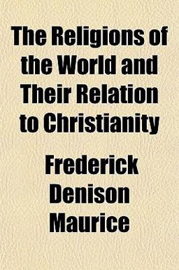 The Religions of the World and Their Relation to Christianity
