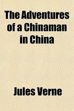 The Adventures of a Chinaman in China