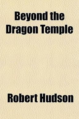 Beyond the Dragon Temple