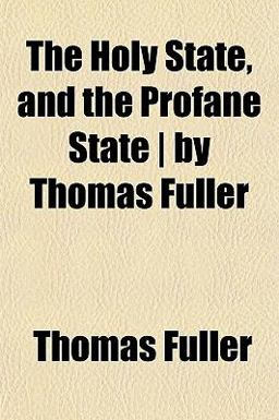 The Holy State, and the Profane State