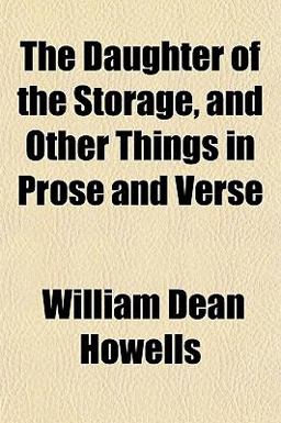 The Daughter of the Storage, and Other Things in Prose and Verse