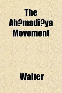 The Ah¿Madi¯Ya Movement
