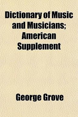 Dictionary of Music and Musicians; American Supplement