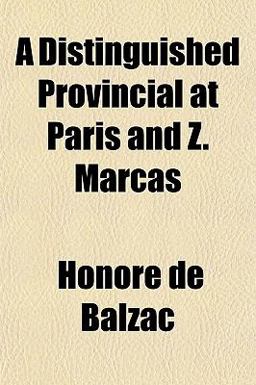 A Distinguished Provincial at Paris and Z Marcas