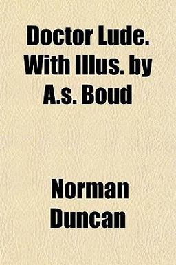 Doctor Lude with Illus by a S Boud