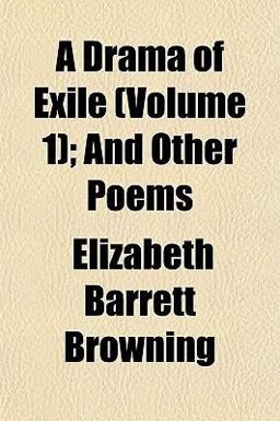 A Drama of Exile; and Other Poems