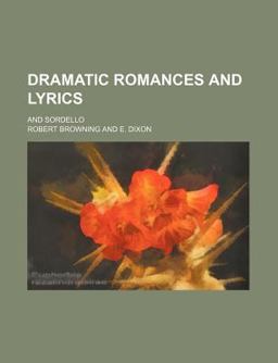 Dramatic Romances and Lyrics