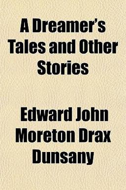 A Dreamer's Tales and Other Stories