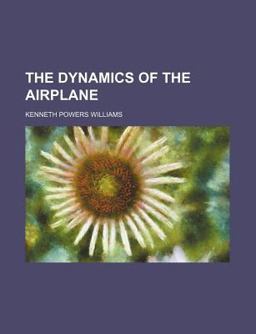 The Dynamics of the Airplane
