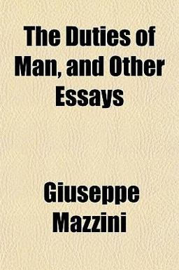 The Duties of Man, and Other Essays