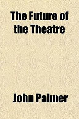 The Future of the Theatre