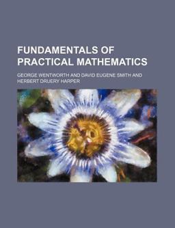 Fundamentals of Practical Mathematics