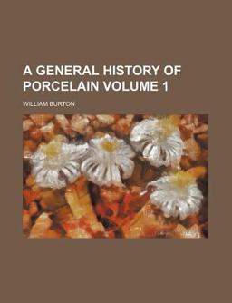 A General History of Porcelain