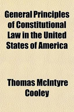 General Principles of Constitutional Law in the United States of Americ General Principles of Constitutional Law in the United States of Americ