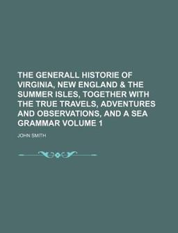 The Generall Historie of Virginia, New England