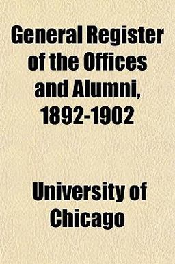 General Register of the Offices and Alumni, 1892-1902