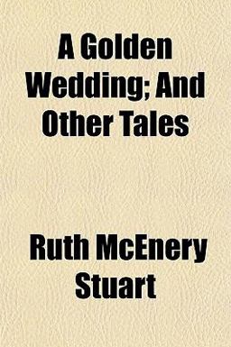 A Golden Wedding; and Other Tales