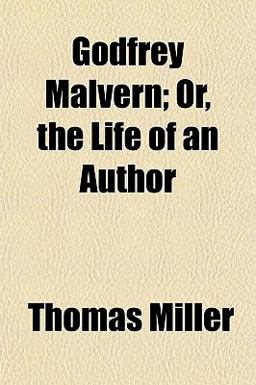 Godfrey Malvern; or, the Life of an Author