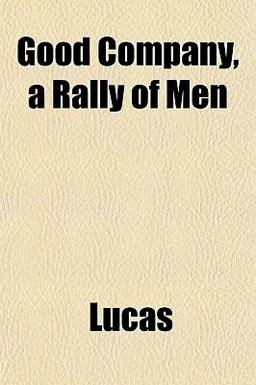 Good Company, a Rally of Men