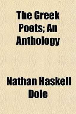 The Greek Poets; an Anthology