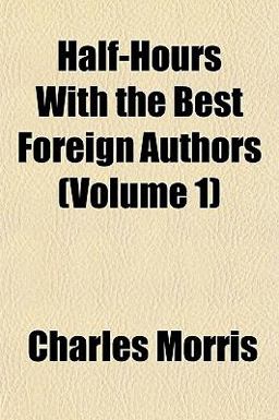 Half-Hours with the Best Foreign Authors