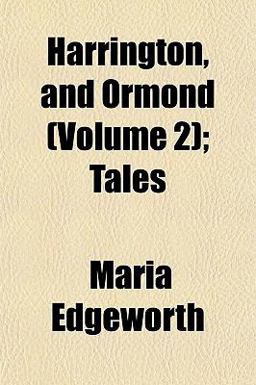 Harrington, and Ormond; Tales