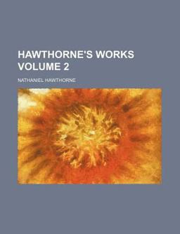 Hawthorne's Works