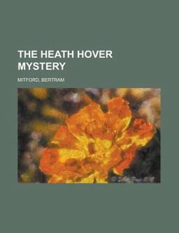 The Heath Hover Mystery
