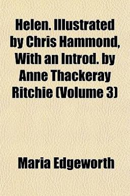Helen Illustrated by Chris Hammond, with an Introd by Anne Thackeray Ritchie