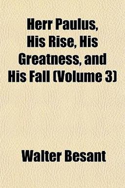 Herr Paulus, His Rise, His Greatness, and His Fall