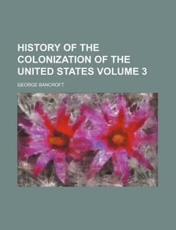 History of the Colonization of the United States History of the Colonization of the United States