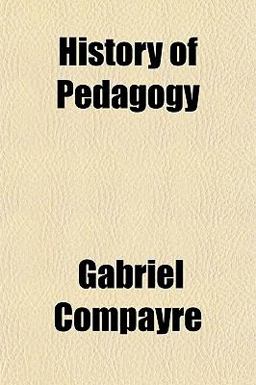 History of Pedagogy History of Pedagogy