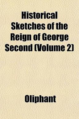 Historical Sketches of the Reign of George