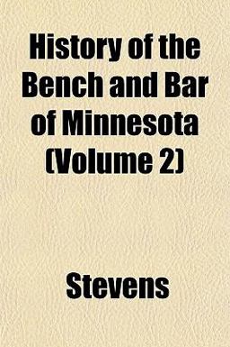 History of the Bench and Bar of Minnesota