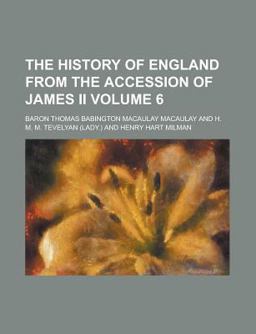 The History of England from the Accession of James II