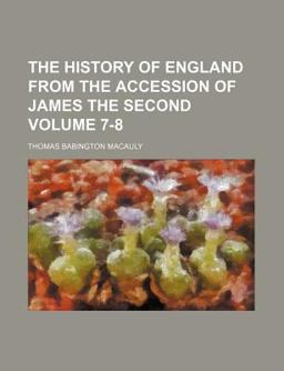 The History of England from the Accession of James The